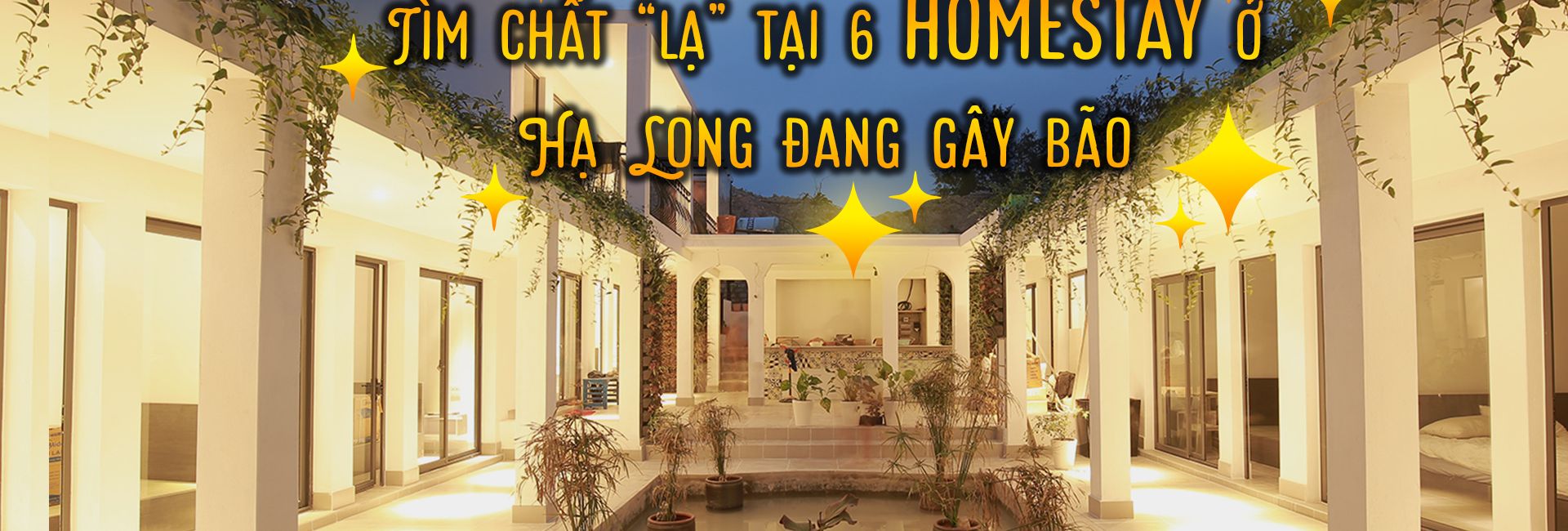 6 homestay ở Hạ Long được giới trẻ lựa chọn nhiều nhất