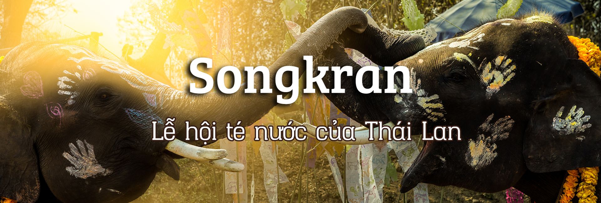 Tìm hiểu về Songkran: Lễ hội té nước của Thái Lan