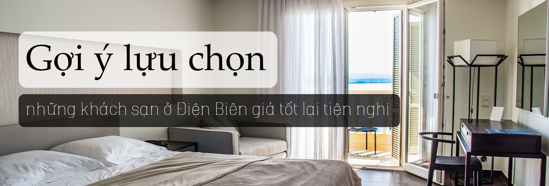 Top 4 khách sạn giá rẻ, chất lượng ở Điện Biên