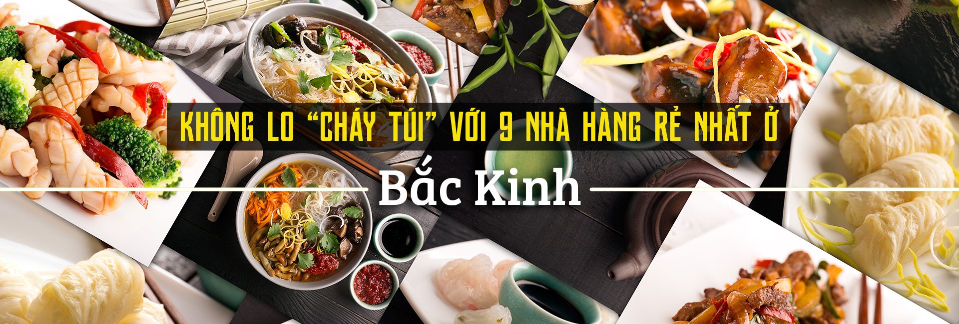 Top 9 nhà hàng giá rẻ, chất lượng ở Bắc Kinh