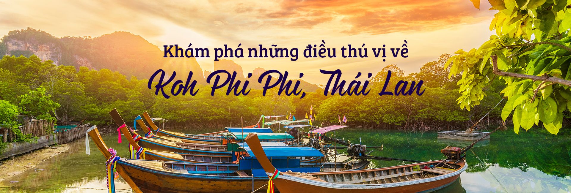 Trải nghiệm thú vị khi đi du lịch Koh Phi Phi