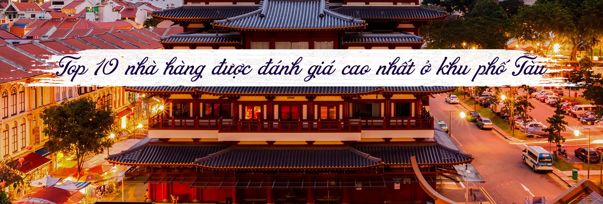 Top 10 nhà hàng ngon nhất ở khu phố Tàu, Singapore