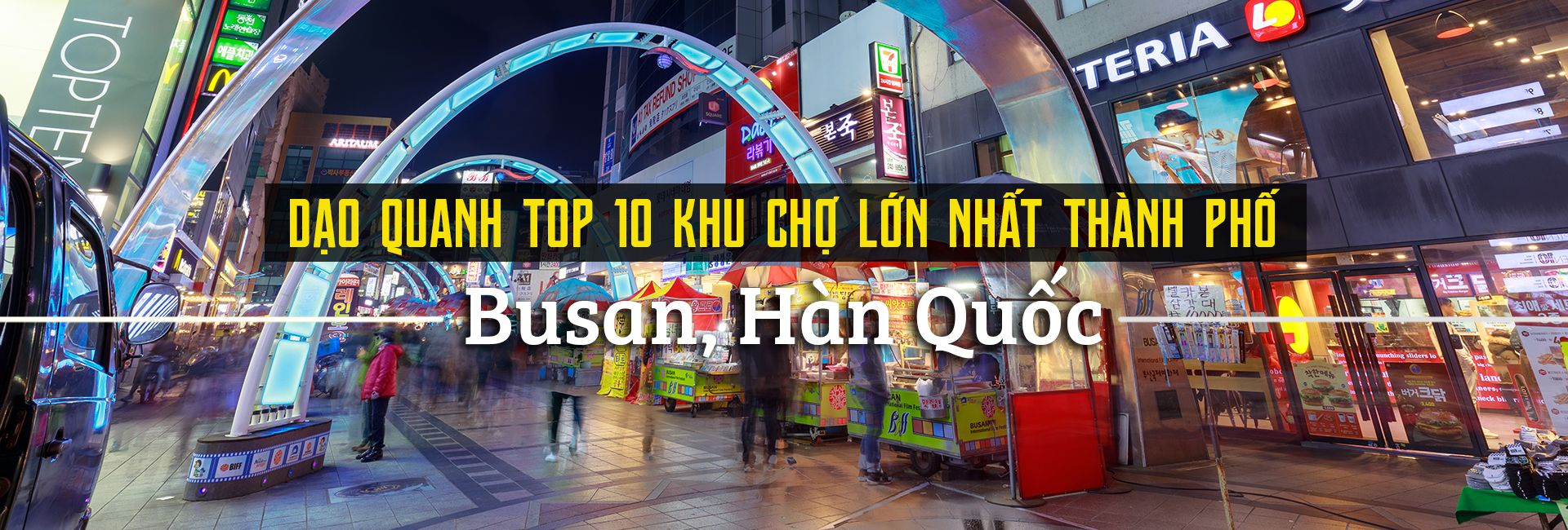Top 10 khu chợ lớn nhất thành phố Busan, Hàn Quốc