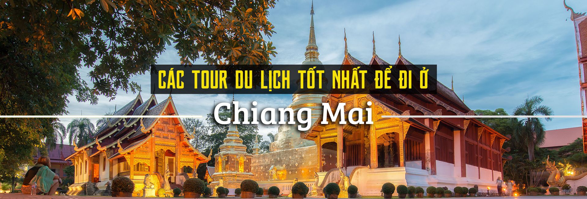 10 tour du lịch đáng thử nhất ở Chiang Mai, Thái Lan