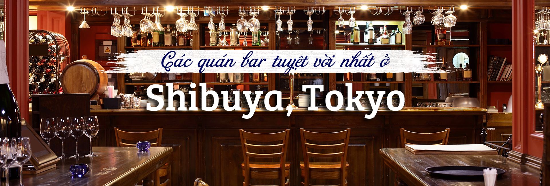 Top 9 quán bar sôi động nhất ở phố Shibuya, Tokyo