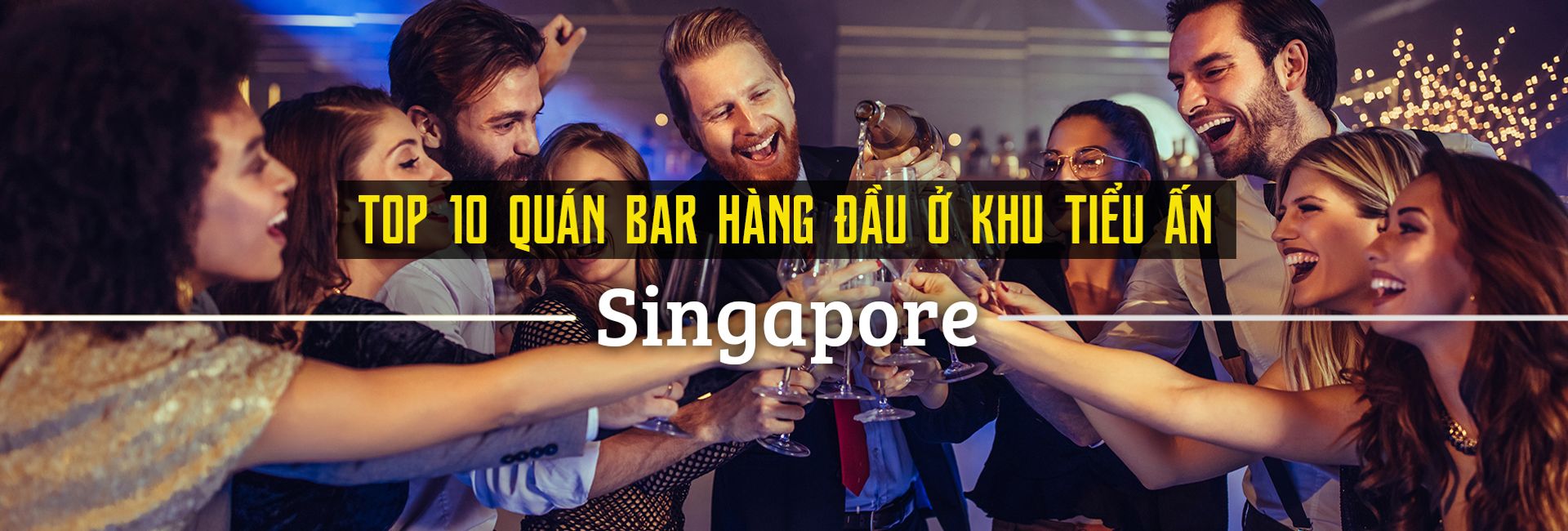 Top 10 quán bar hàng đầu ở khu Tiểu Ấn, Singapore