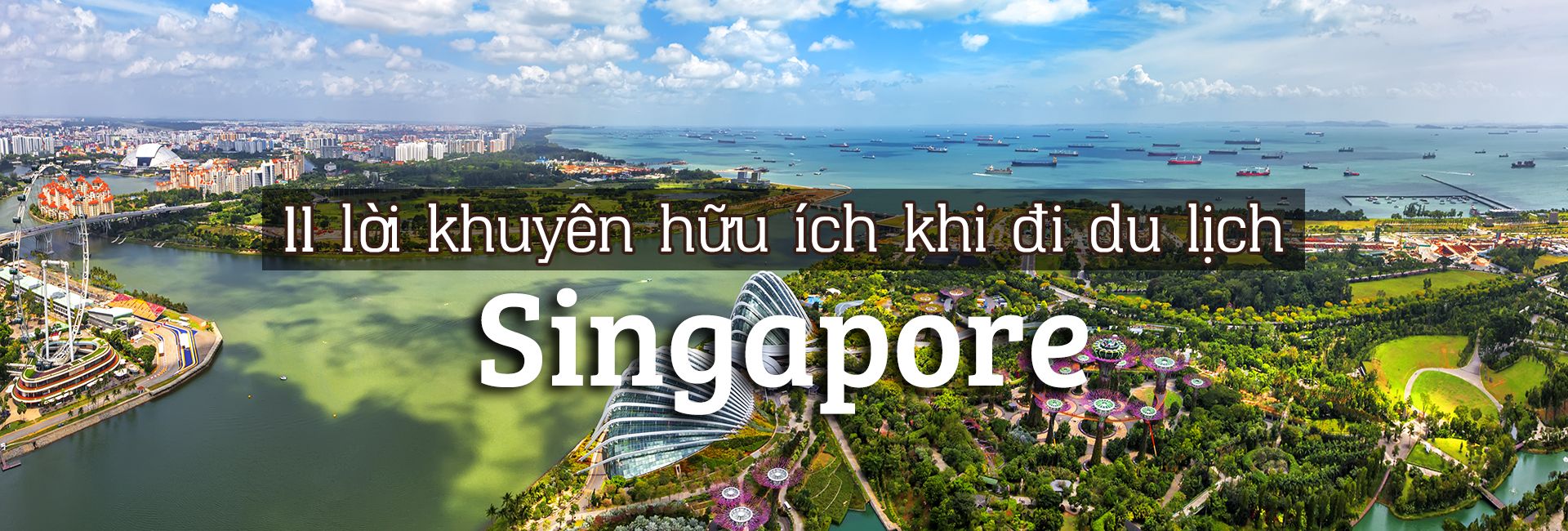 12 điều không nên làm khi du lịch đến Singapore