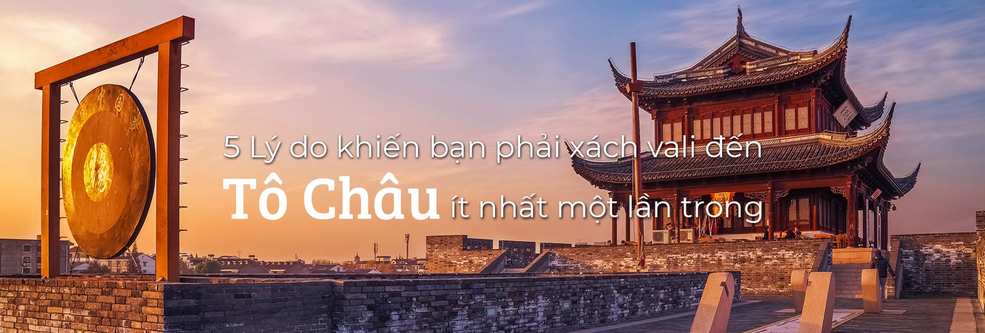 Top 5 lý do bạn nên du lịch Tô Châu 1 lần trong đời