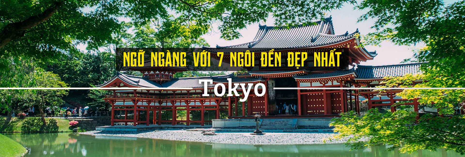 Top 7 ngôi đền đẹp nhất ở Tokyo thu hút du khách