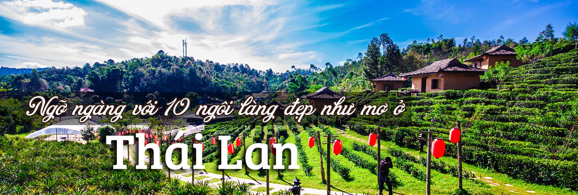 Top 10 ngôi làng và thị trấn đẹp như mơ ở Thái Lan