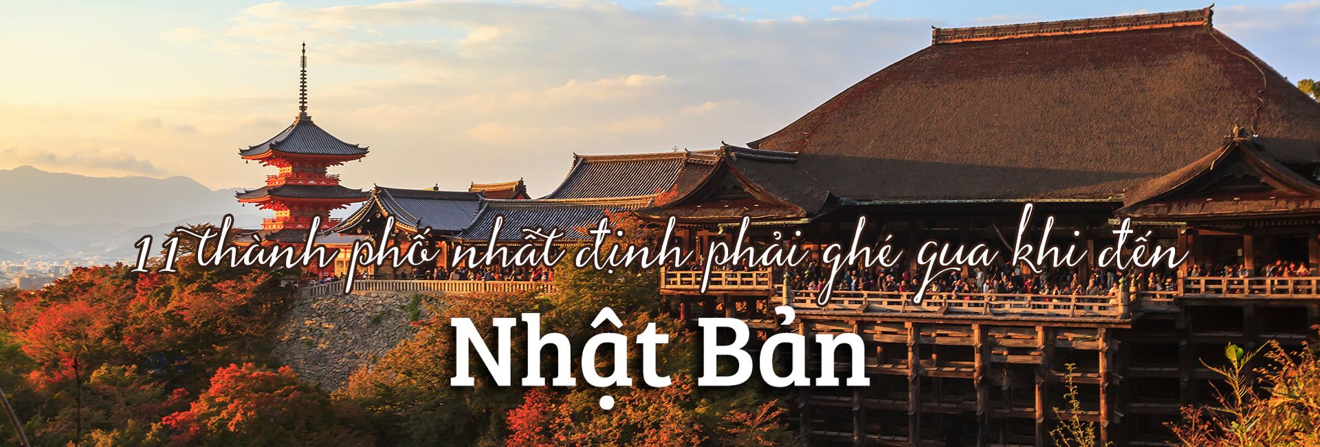 Top 11 thành phố nên đến khi du lịch Nhật Bản