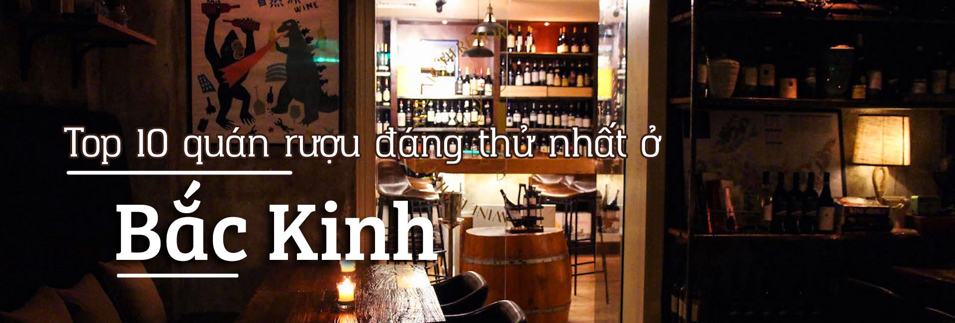 Top 10 quán rượu đáng thử nhất ở Bắc Kinh, Trung Quốc