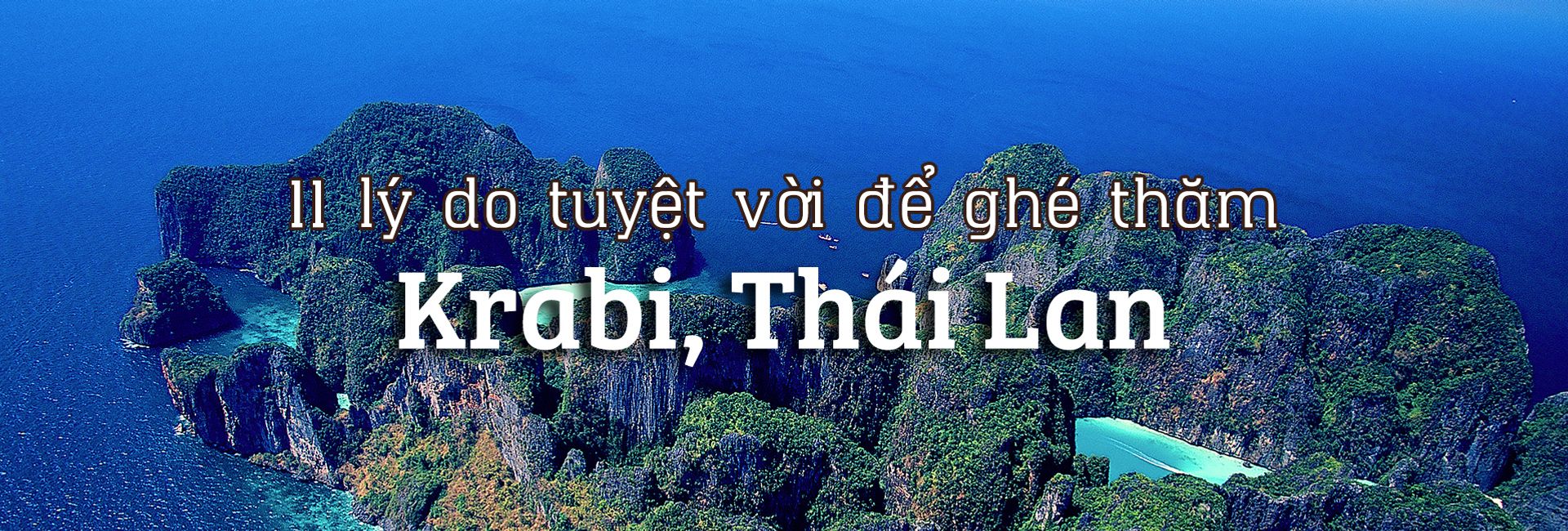 11 lý do tuyệt vời để ghé thăm Krabi, Thái Lan