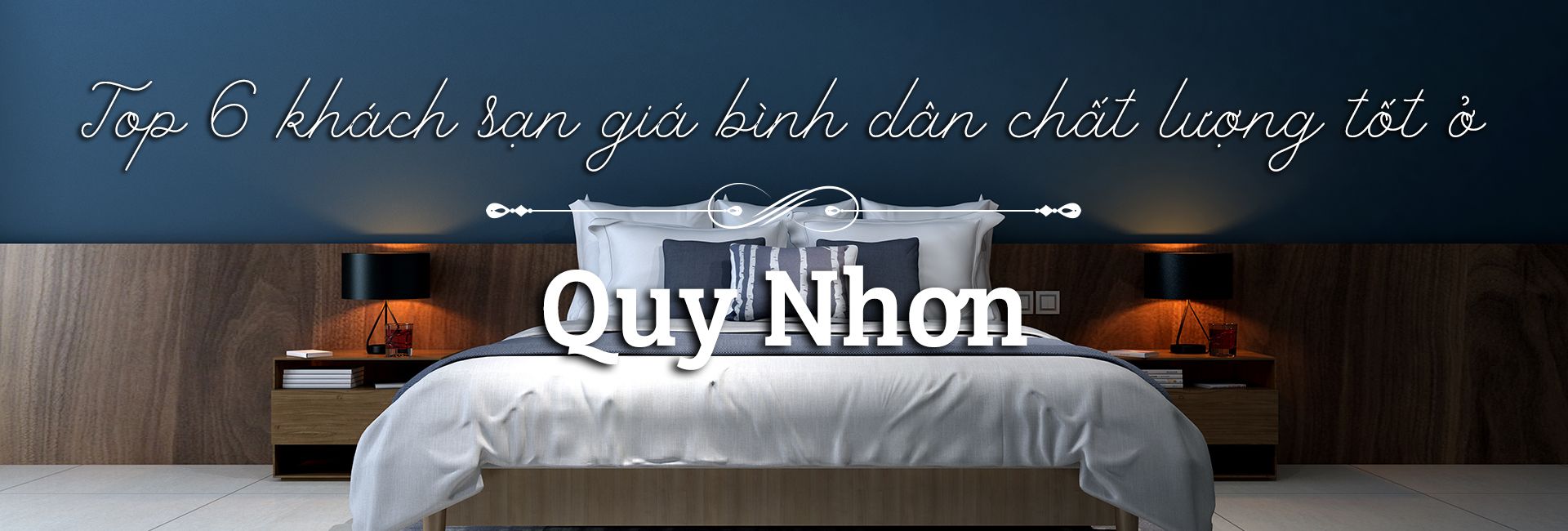 Top 6 khách sạn giá bình dân chất lượng tốt ở Quy Nhơn