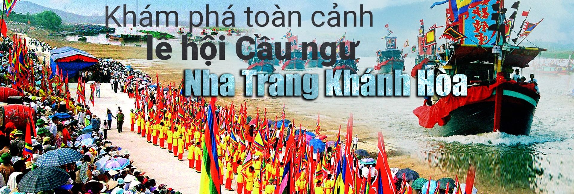 Khám phá toàn cảnh lễ hội Cầu ngư Nha Trang Khánh Hòa