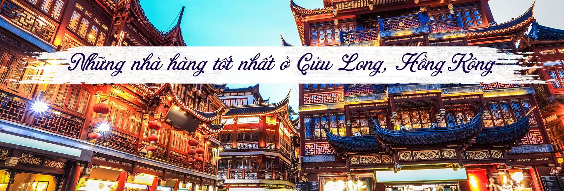 Top 9 nhà hàng tốt nhất ở Cửu Long, Hồng Kông