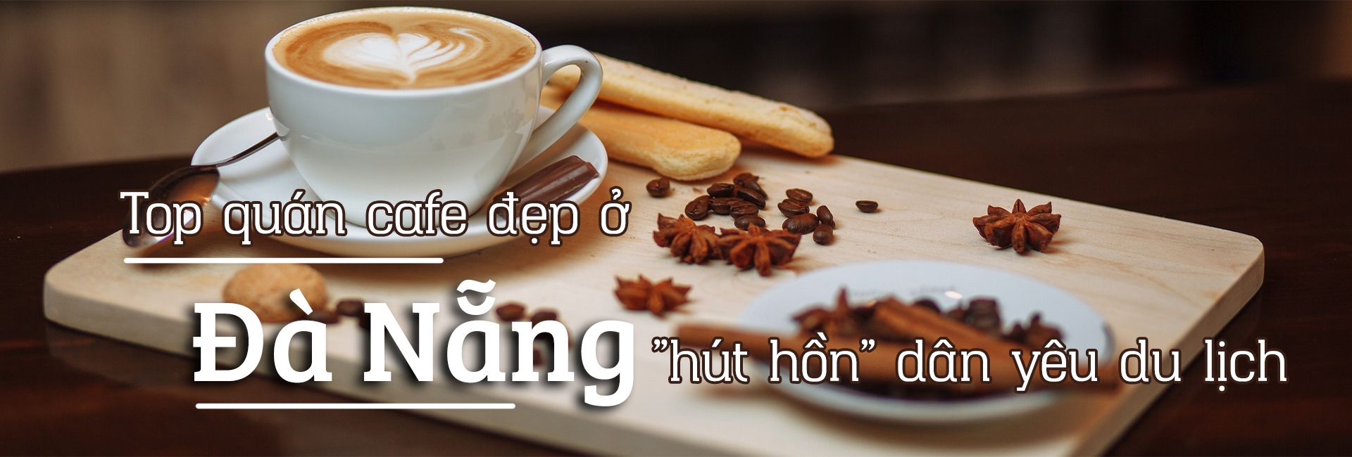 Top 5 quán cafe đẹp nhất ở Đà Nẵng