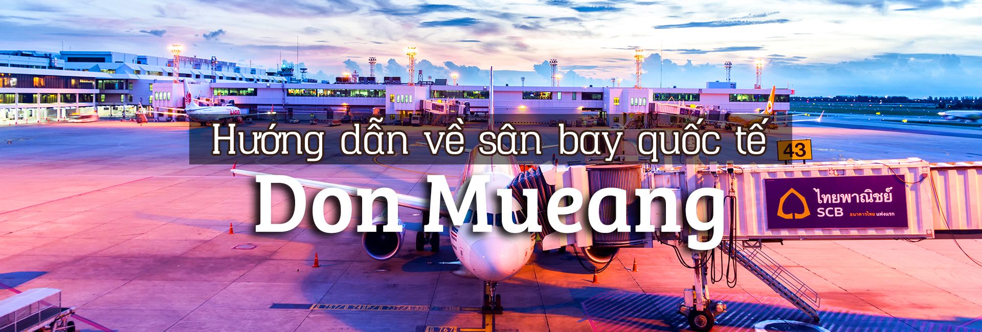 Hướng dẫn về sân bay quốc tế Don Mueang (DMK), Bangkok