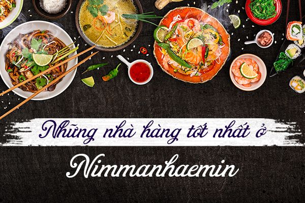 Top 9 nhà hàng tốt nhất Nimmanhaemin, Chiang Mai