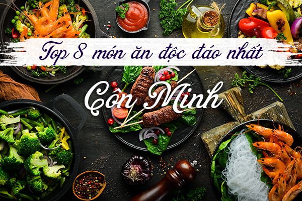 Top 8 món ăn độc đáo nhất ở Côn Minh, Trung Quốc