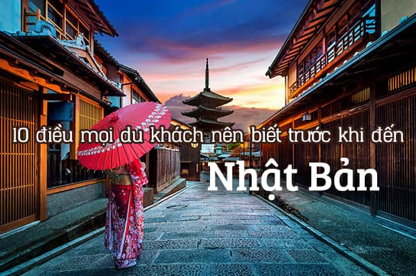 10 điều bạn nên biết trước khi du lịch Nhật Bản