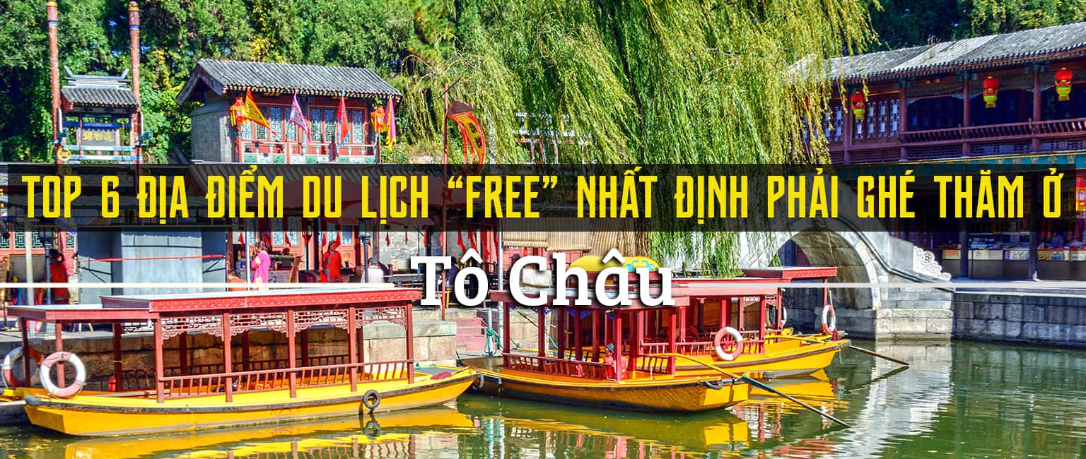 Top 6 địa điểm du lịch Tô Châu miễn phí vé vào cửa