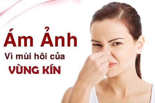 Vùng kín có mùi hồi - Cách xử lý đơn giản & hiệu quả