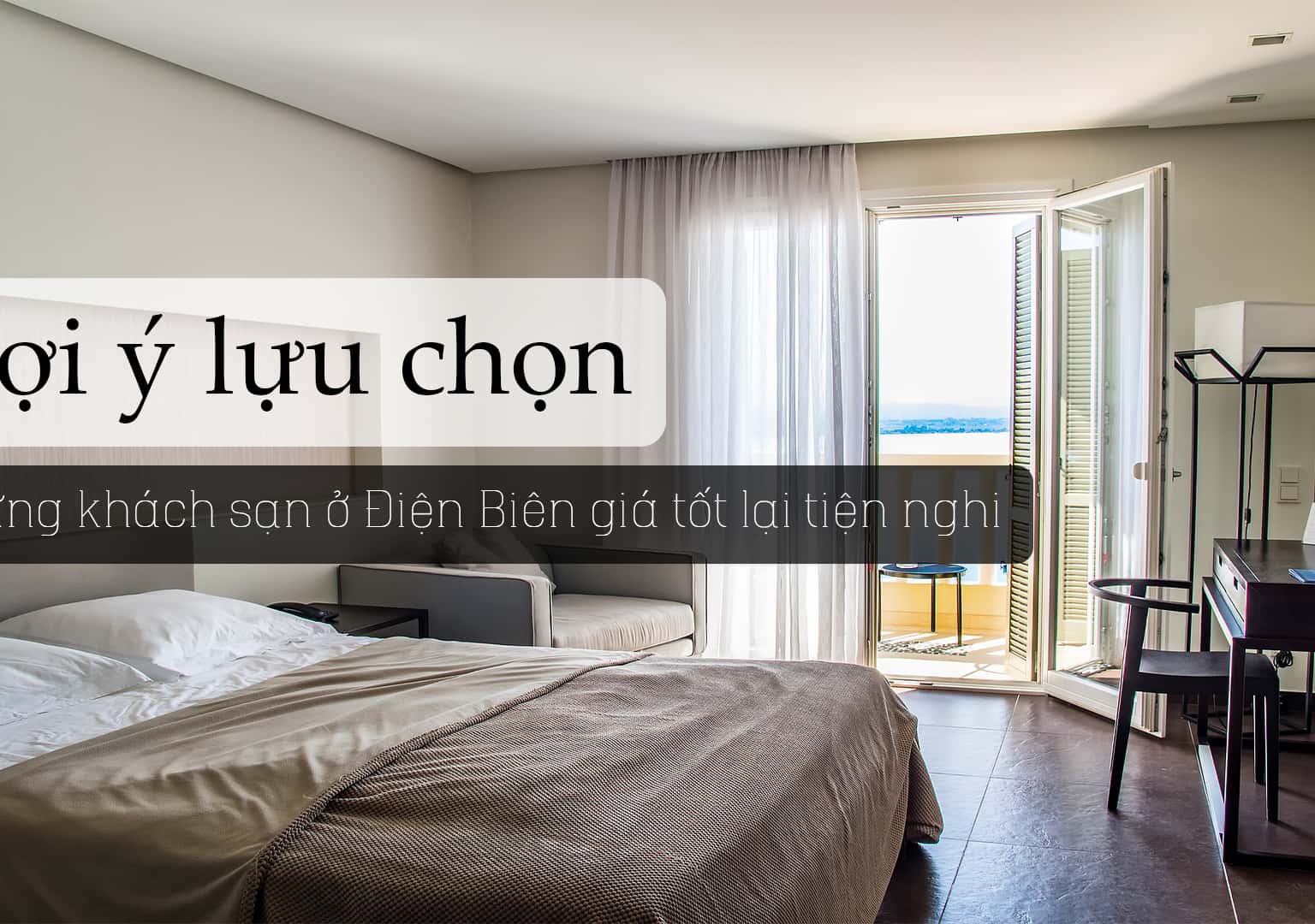 Top 4 khách sạn giá rẻ, chất lượng ở Điện Biên