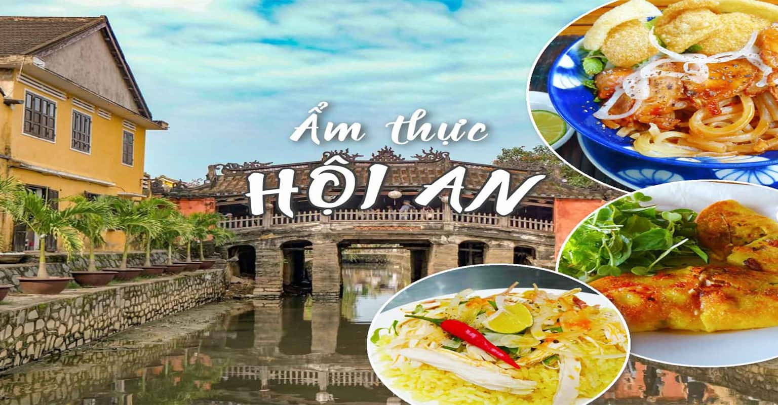 Top 7 món ăn ngon ở Hội An bạn không nên bỏ qua