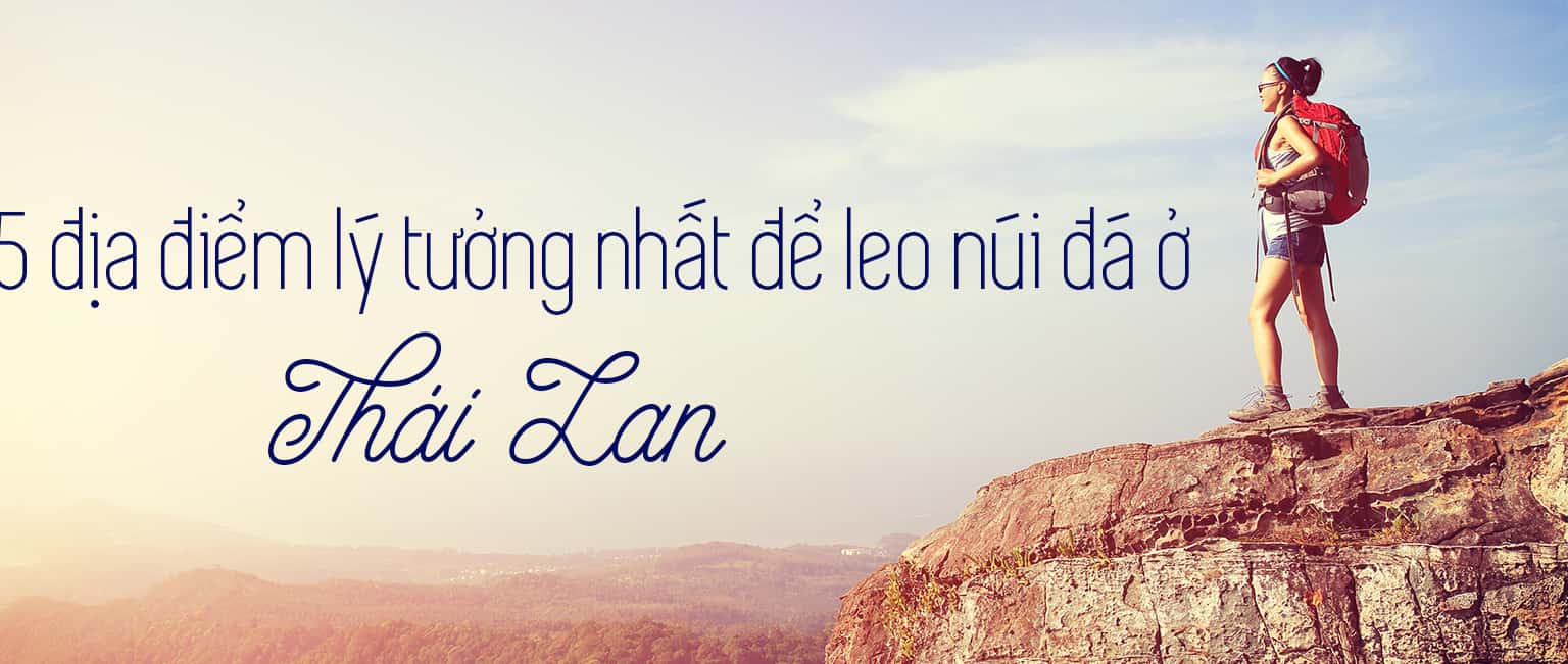 Top 5 địa điểm lý tưởng nhất để leo núi ở Thái Lan