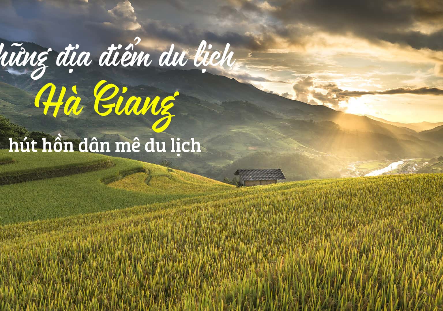 Những địa điểm du lịch Hà Giang hút hồn dân mê du lịch