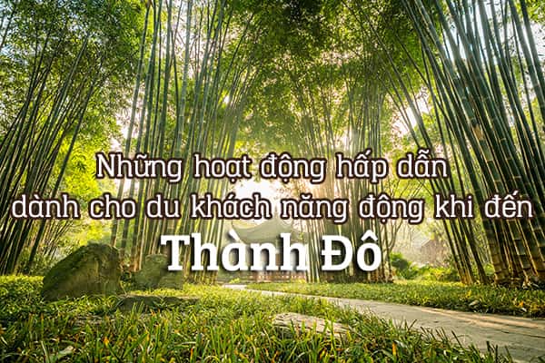 Top 7 trải nghiệm thú vị khi đến Thành Đô