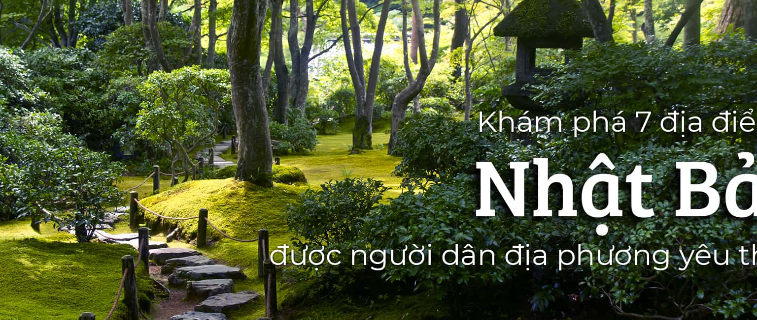 Top 7 địa điểm ở Nhật Bản được người dân địa phương yêu thích