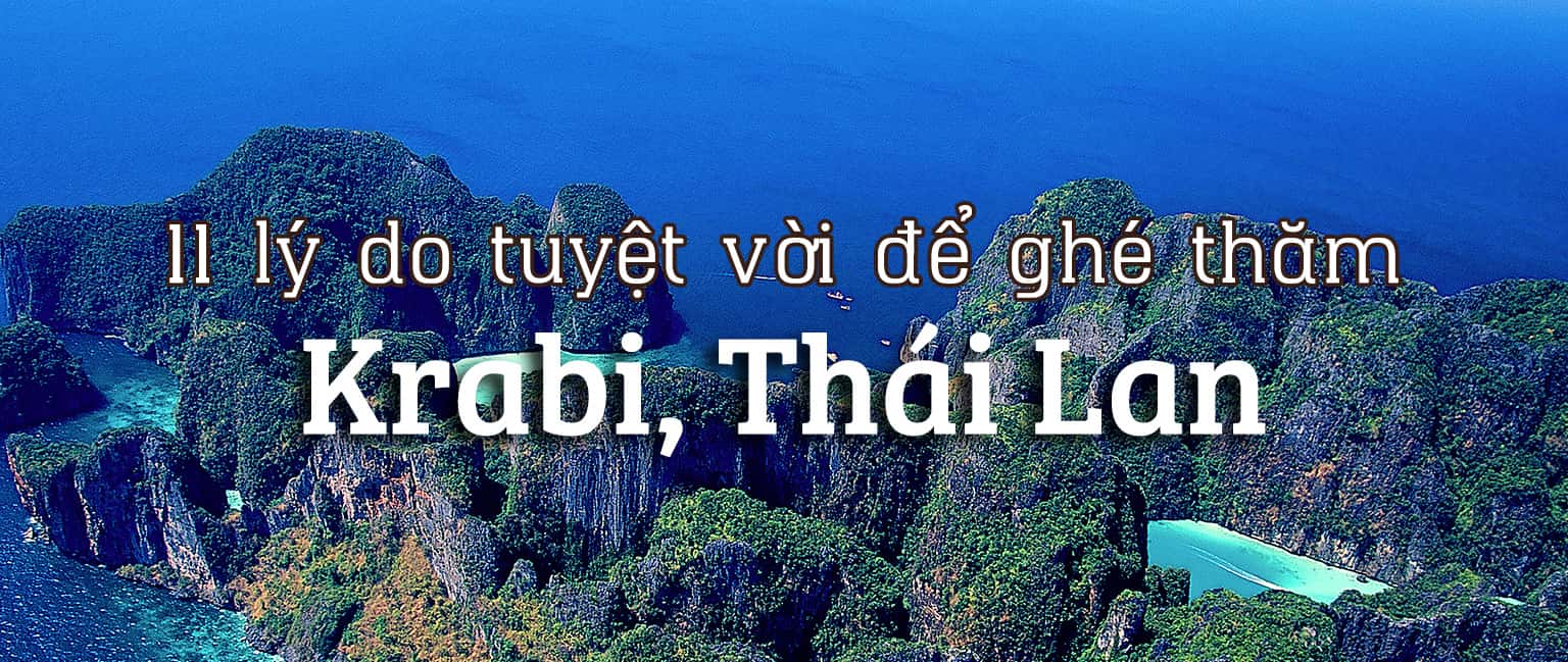 11 lý do tuyệt vời để ghé thăm Krabi, Thái Lan