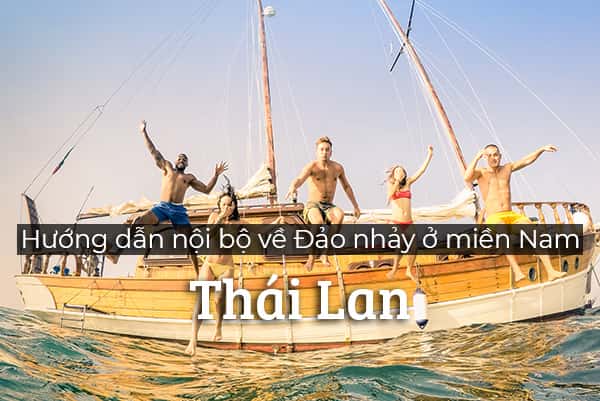 Tham quan Island Hopping (Đảo nhảy) ở Thái Lan