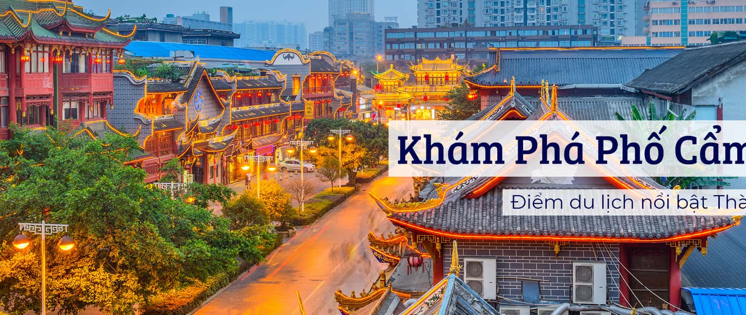 Phố Cẩm Lý –  điểm du lịch nổi bật ở Thành Đô