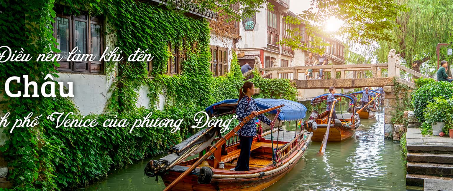 10 trải nghiệm thú vị bạn nên thử khi du lịch Tô Châu 